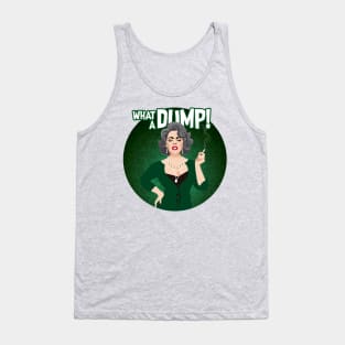 What a Dump Tank Top